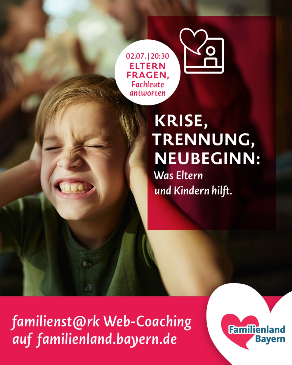 Web-Coaching: &quot;Krise, Trennung, Neubeginn: Was Eltern und Kindern hilft&quot;