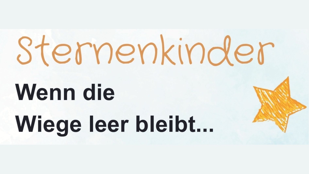 Sternenkinder. Wenn die Wiege leer bleibt ...